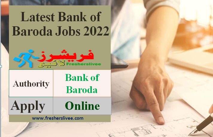 Bank of Baroda Careers 2022
