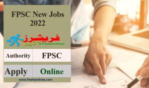 Latest FPSC Jobs 2022
