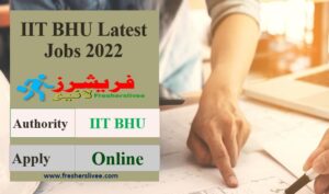 IIT BHU Latest Recruitment 2022