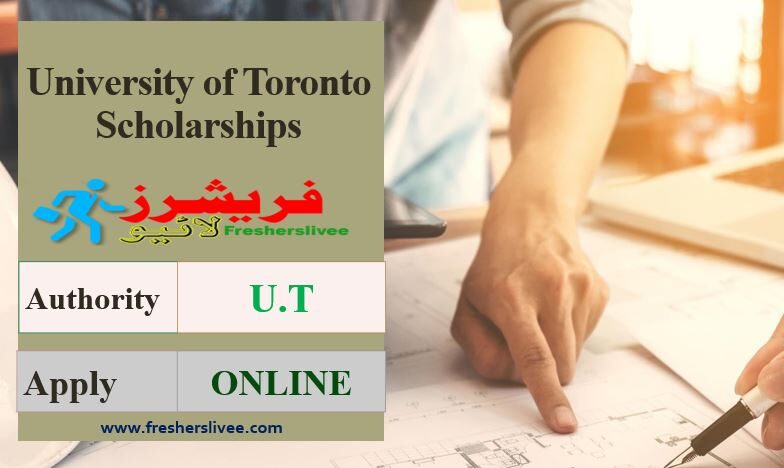 University Of Toronto Latest Scholarships 2022