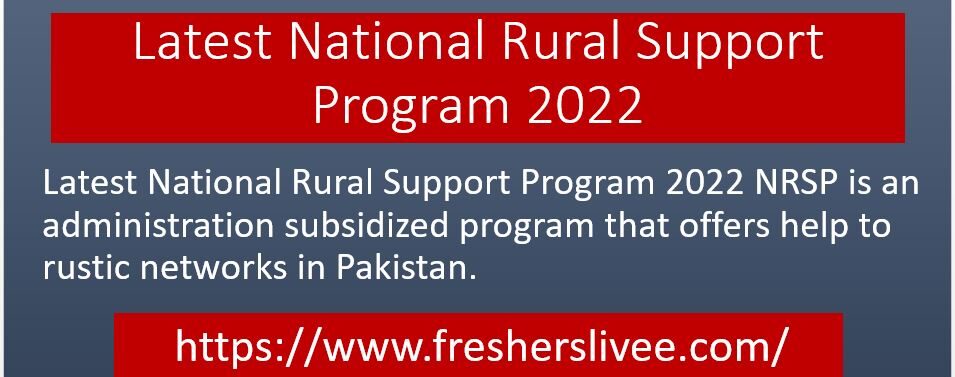 Latest National Rural Support Program 2022