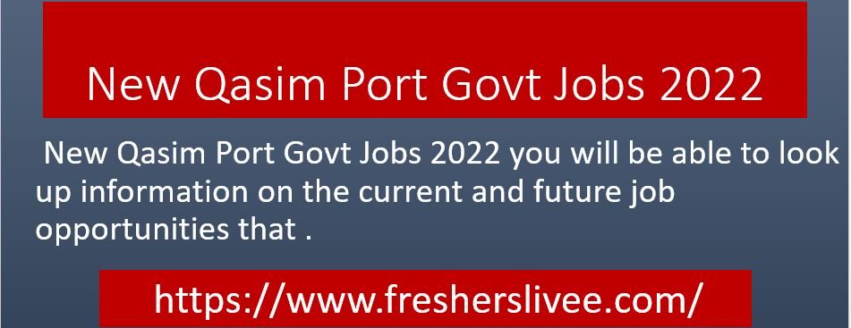 New Qasim Port Govt Jobs 2022