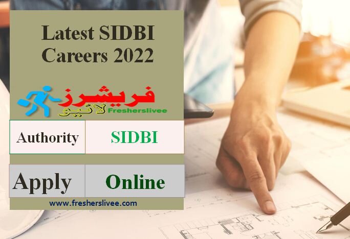 SIDBI Latest Careers 2022