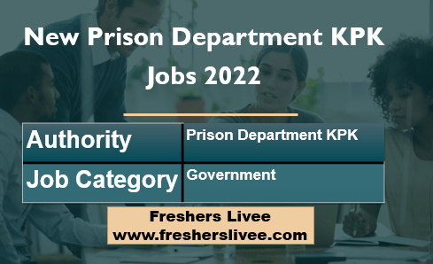 New Prison Department KPK Jobs 2022