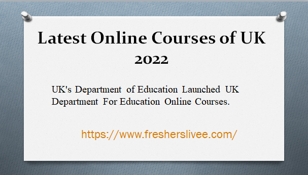 Latest Online Courses of UK 2022
