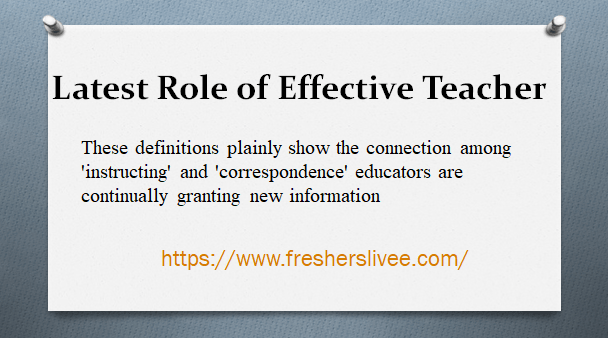 Latest Role of Effective Teacher