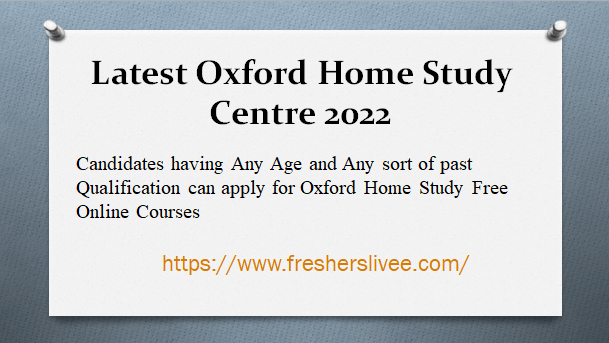 Latest Oxford Home Study Centre 2022