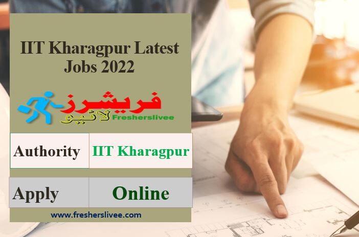 IIT Kharagpur Latest Jobs 2022