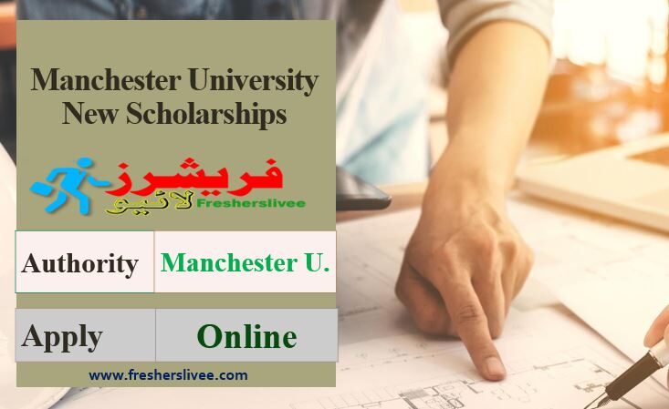 Manchester University New Scholarships 2022