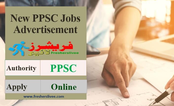 Latest PPSC Jobs Advertisement 2022