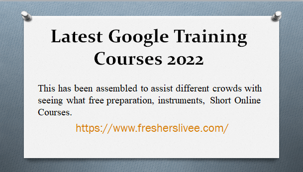 Latest Google Training Courses 2022