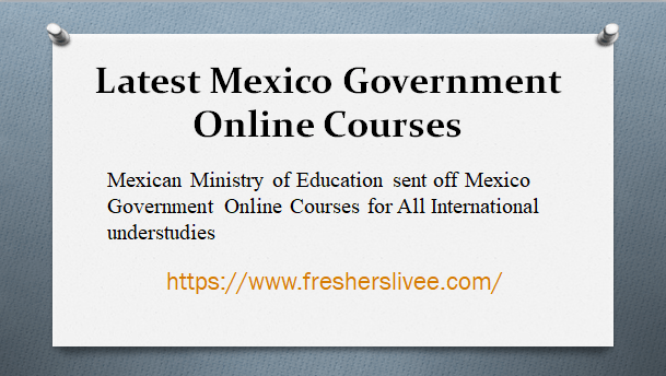 Latest Mexico Government Online Courses