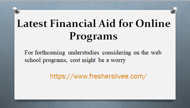 Latest Financial Aid for Online Programs