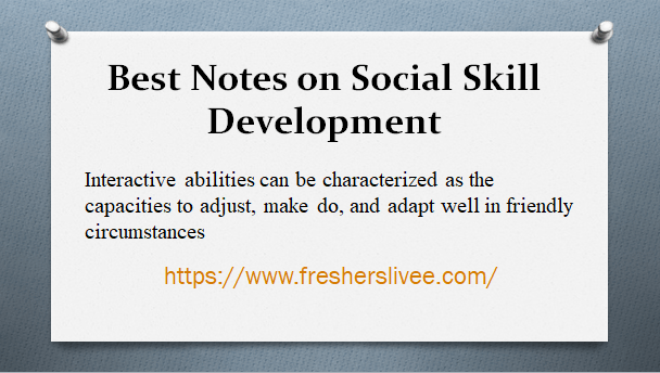 Best Notes on Social Skill Development