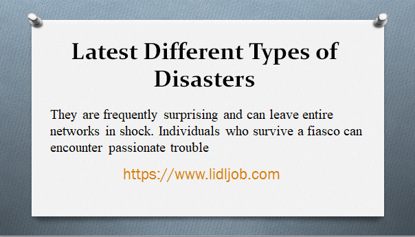 Latest Different Types of Disasters