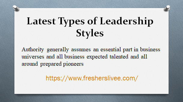 Latest Types of Leadership Styles