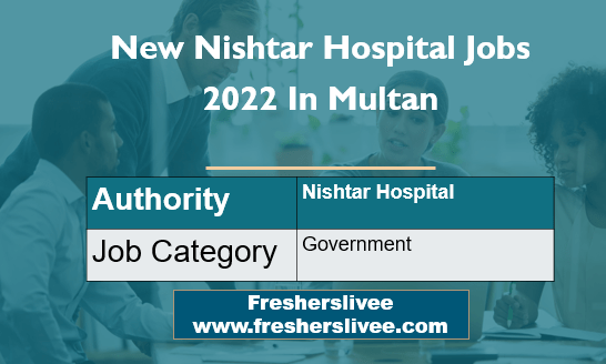 New Nishtar Hospital Jobs 2022 In Multan