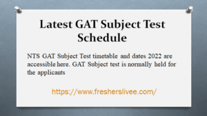 Latest GAT Subject Test Schedule