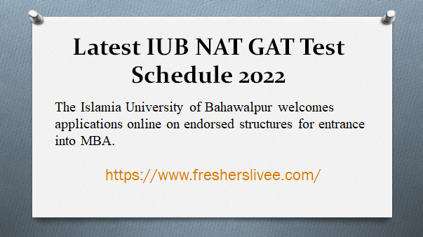 Latest IUB NAT GAT Test Schedule 2022