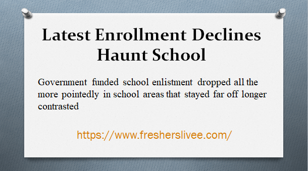 Latest Enrollment Declines Haunt School