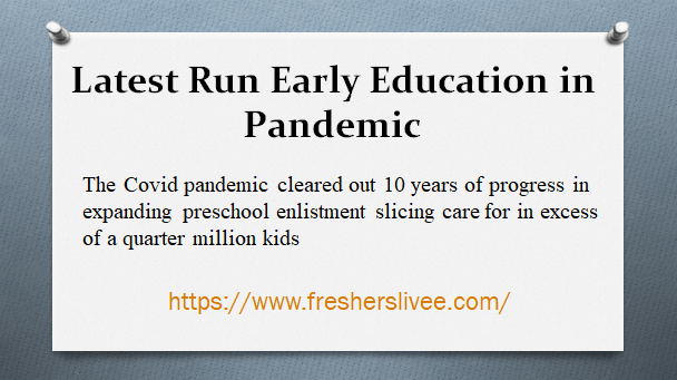 Latest Run Early Education in Pandemic 
