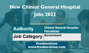 New Chiniot General Hospital Jobs 2022