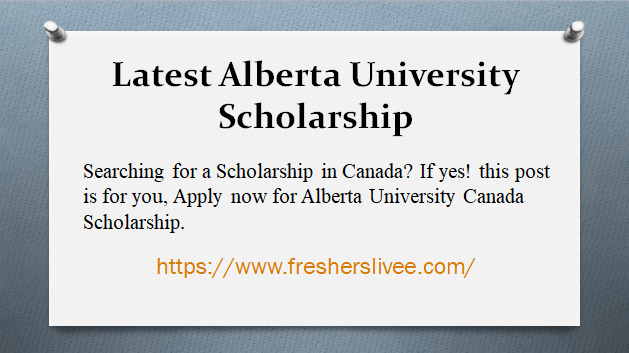 Latest Alberta University Scholarship 