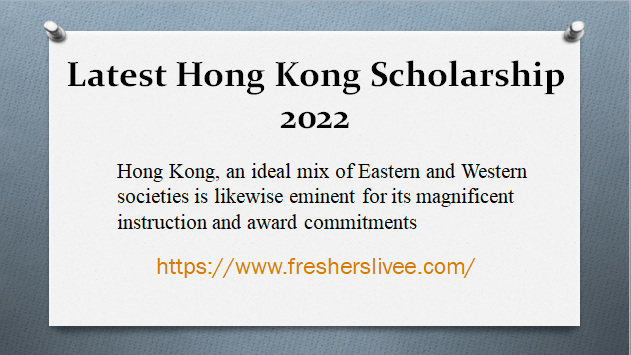 Latest Hong Kong Scholarship 2022