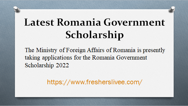 Latest Romania Government Scholarship
