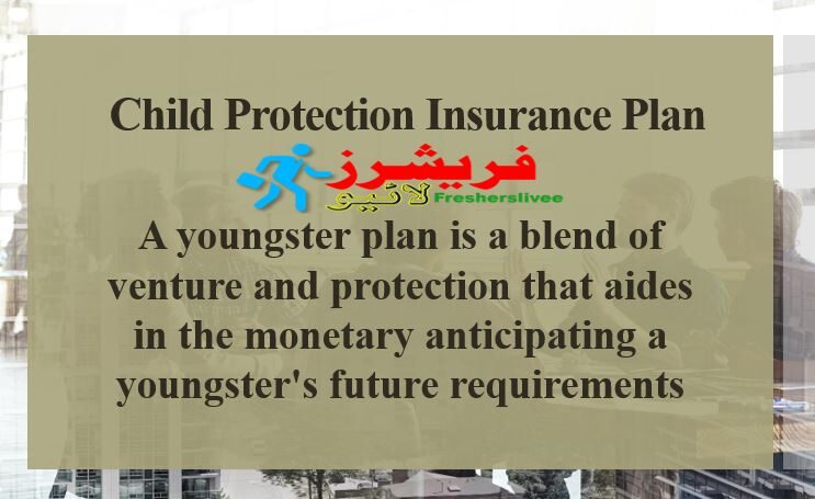 Child Insurance Plan 2022
