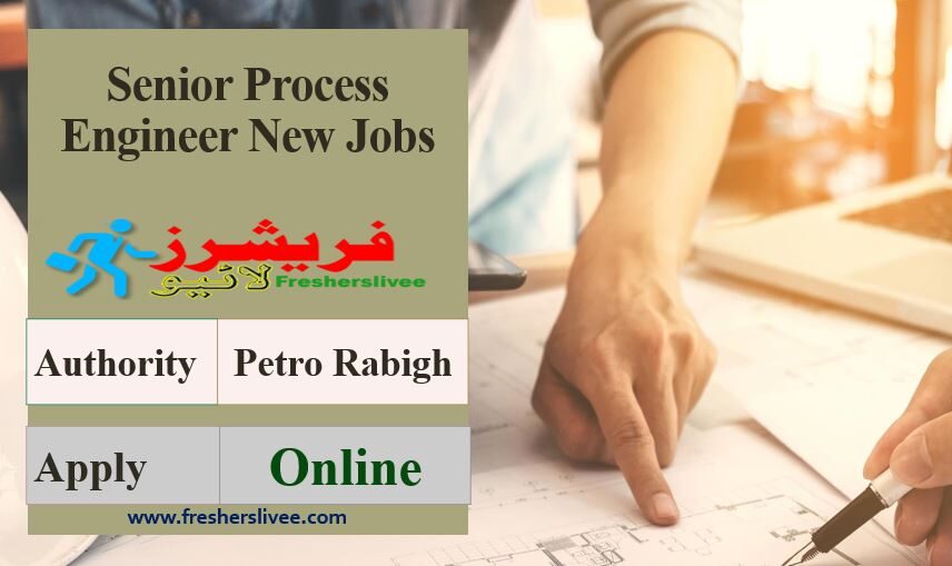Senior Process Engineer New Jobs 2022