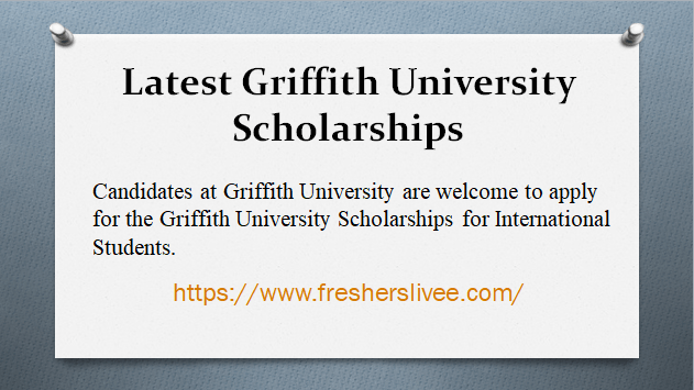 Latest Griffith University Scholarships