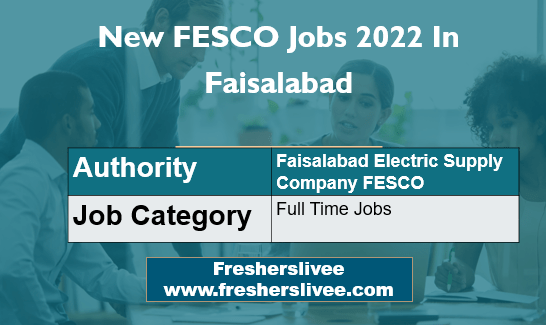 New FESCO Jobs 2022 In Faisalabad