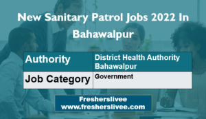 New Sanitary Patrol Jobs 2022 In Bahawalpur