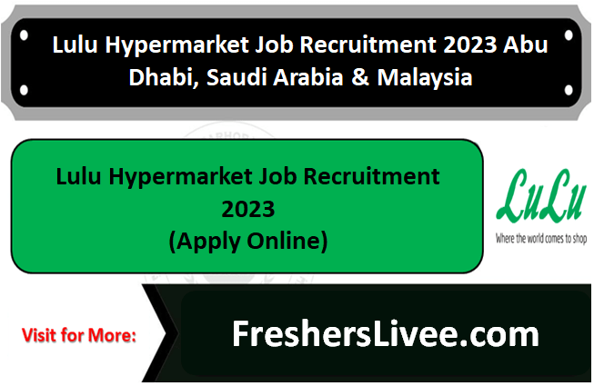 Lulu Hypermarket Job Recruitment 2023