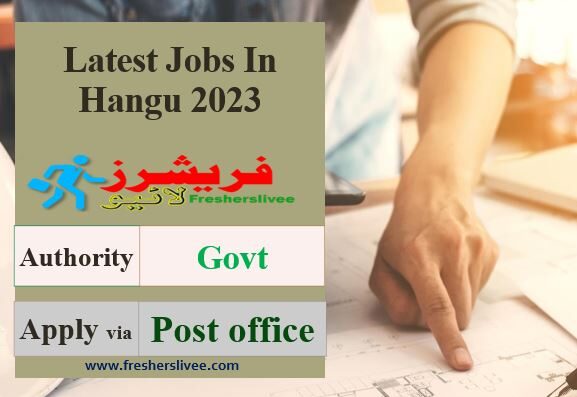 Latest Jobs In Hangu 2023