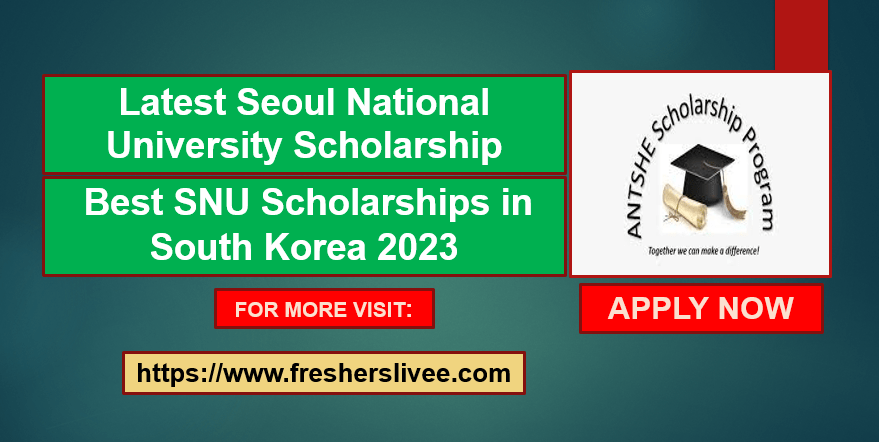 Latest Seoul National University Scholarship