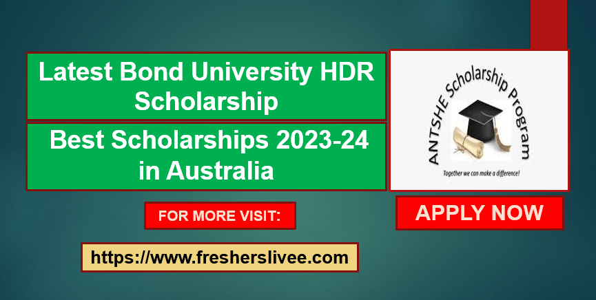 Latest Bond University HDR Scholarship