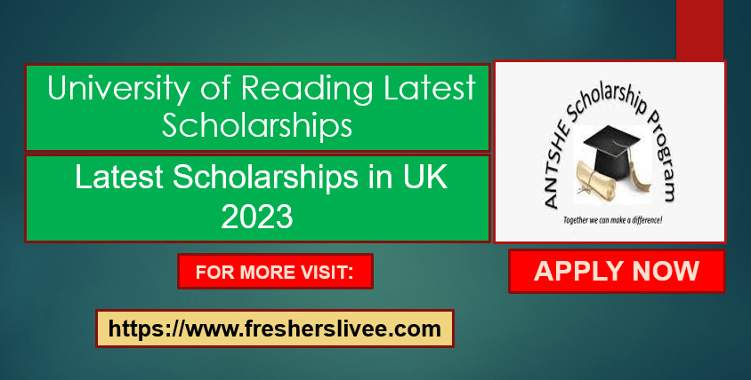 University of Reading Latest Scholarships