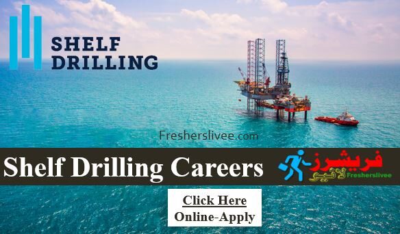 Latest Shelf Drilling Jobs In Dubai 2023