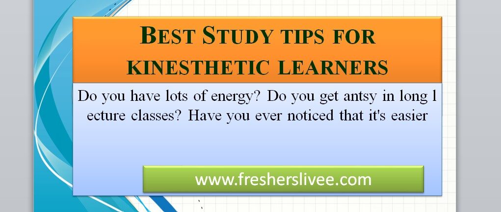 Best Study tips for kinesthetic learners