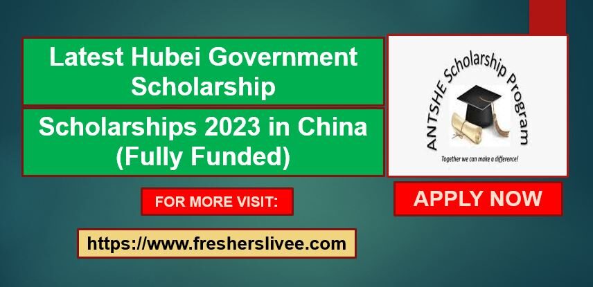 Latest Hubei Government Scholarship