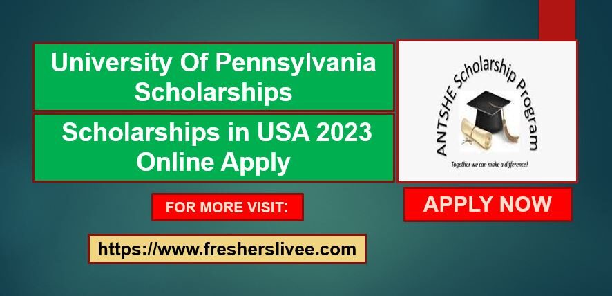 University Of Pennsylvania Scholarships