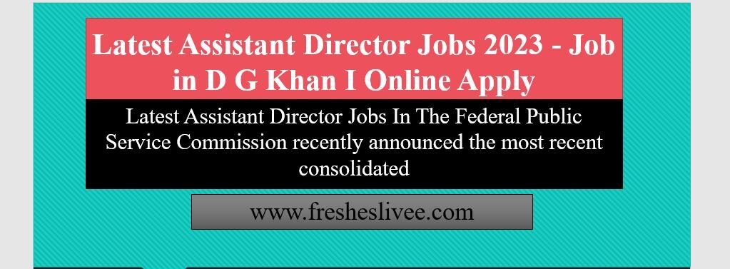 Latest Assistant Director Jobs