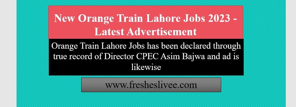 Orange Train Lahore Jobs