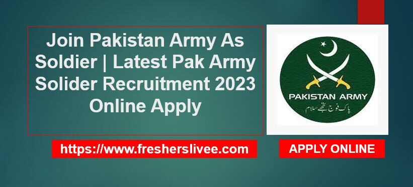 Join Pakistan Army As Soldier