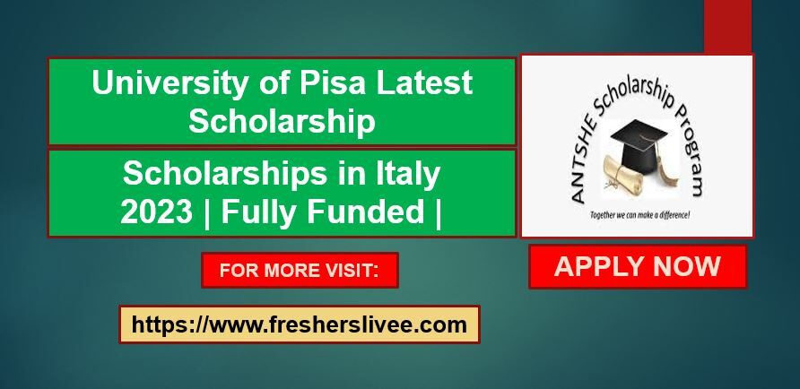 University of Pisa Latest Scholarship