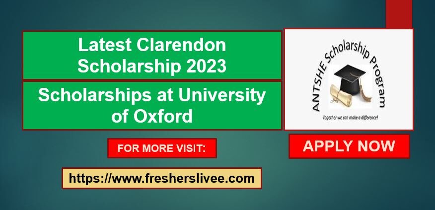 Latest Clarendon Scholarship 2023
