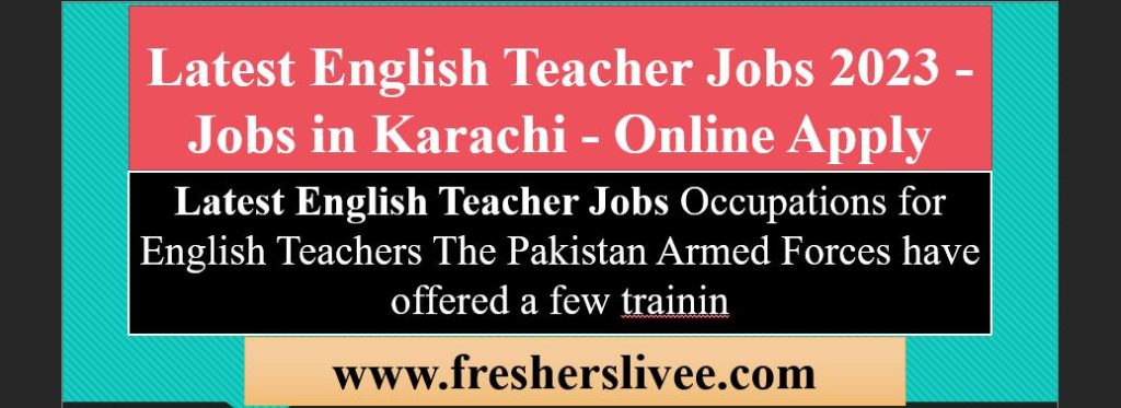 Latest English Teacher Jobs