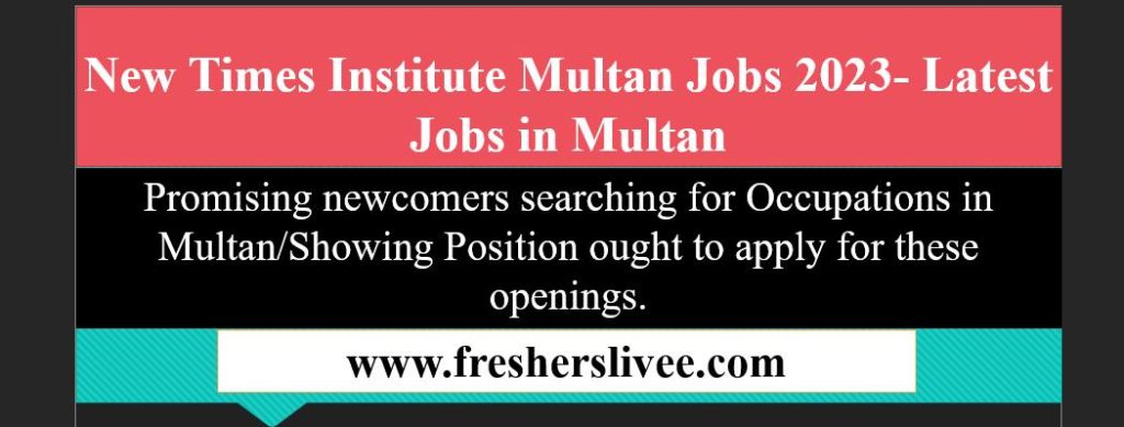 New Times Institute Multan Jobs
